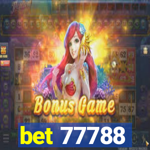 bet 77788